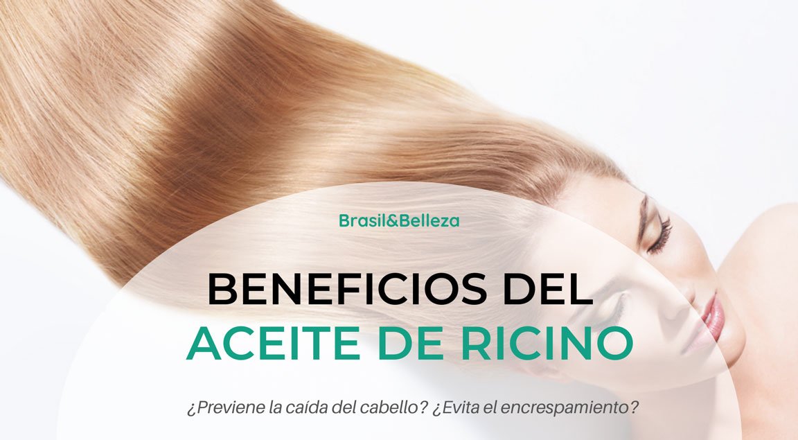 beneficios del aceite de ricino para nuestro cabello